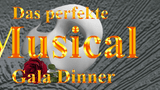 Das perfekte Musical Dinner